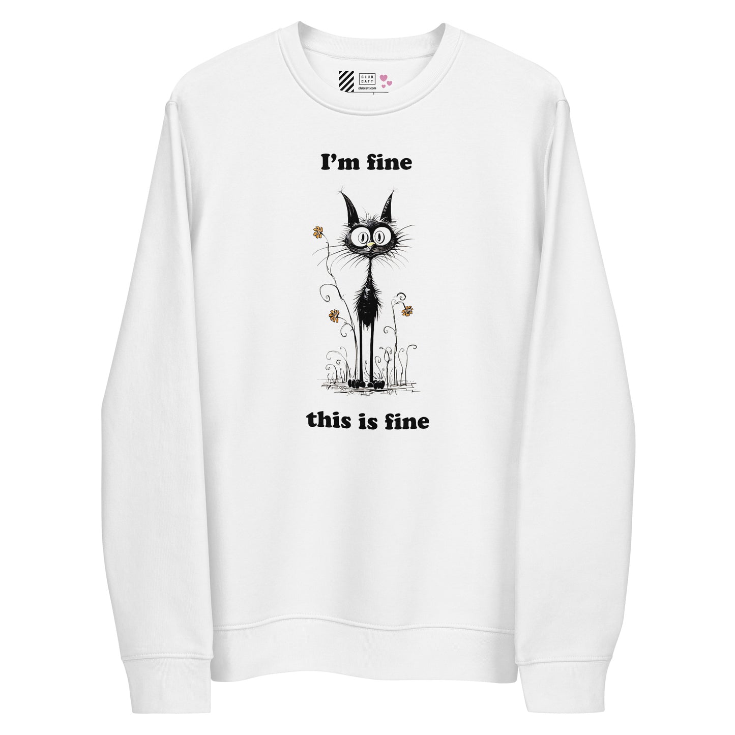 I'm Fine, This is Fine Cat Sweatshirt