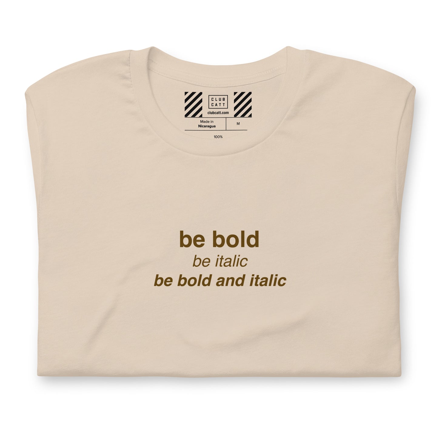 Be Bold Designer T-Shirt