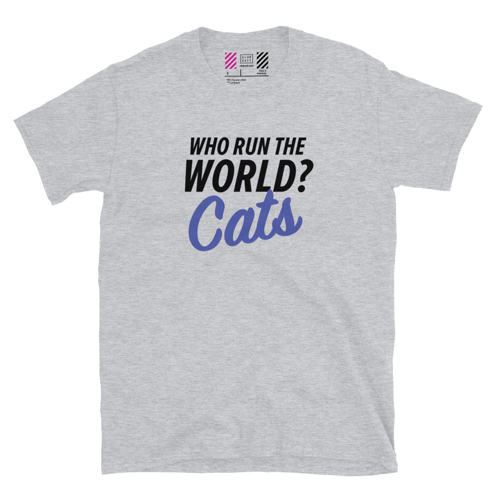 Who Run The World, Cats T-Shirt