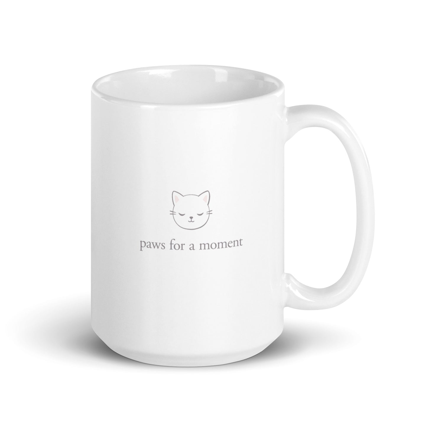 Paws for a Moment - White glossy mug