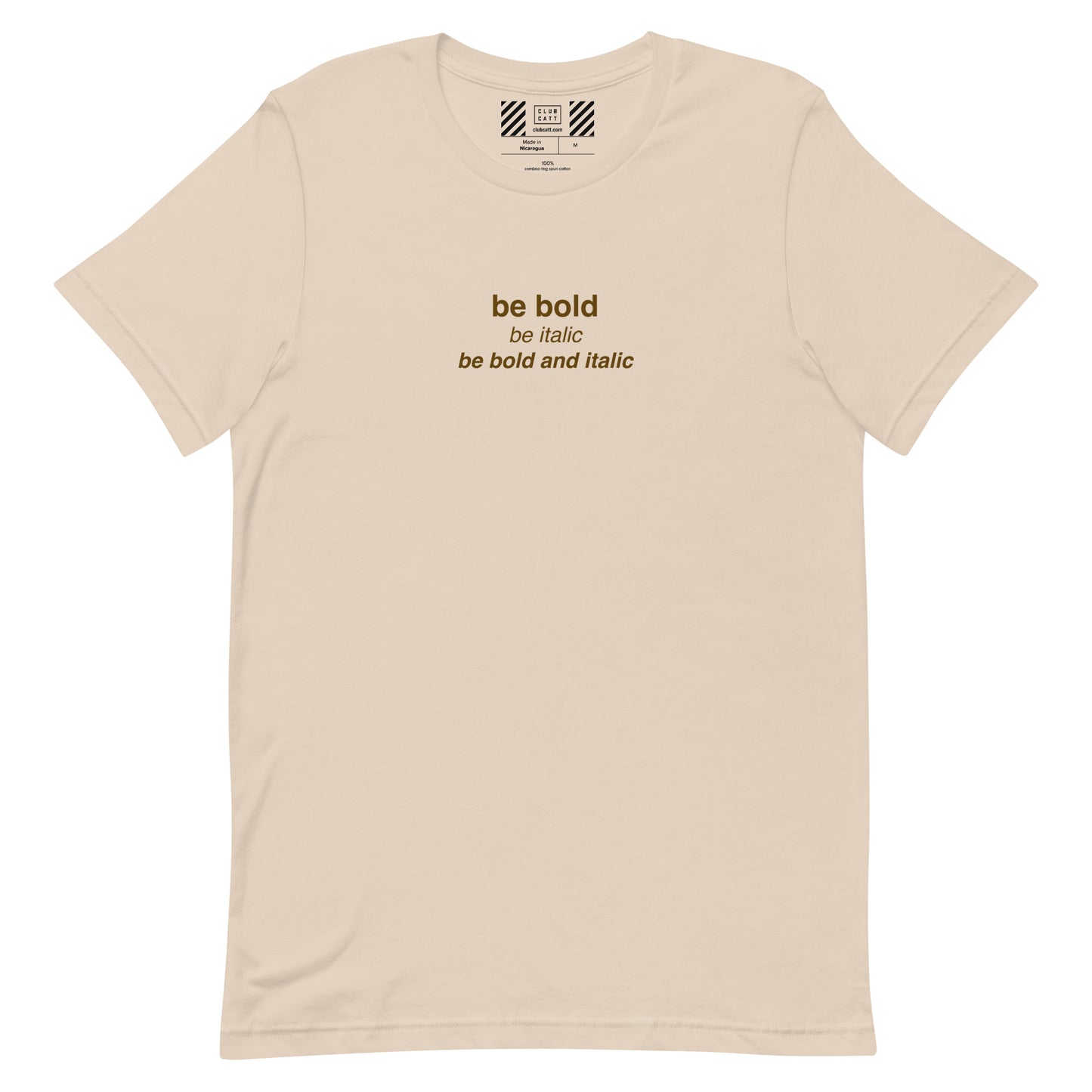 Be Bold Designer T-Shirt